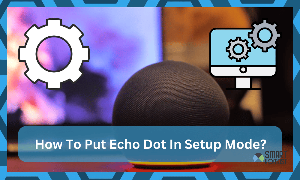 how to put echo dot in setup mode