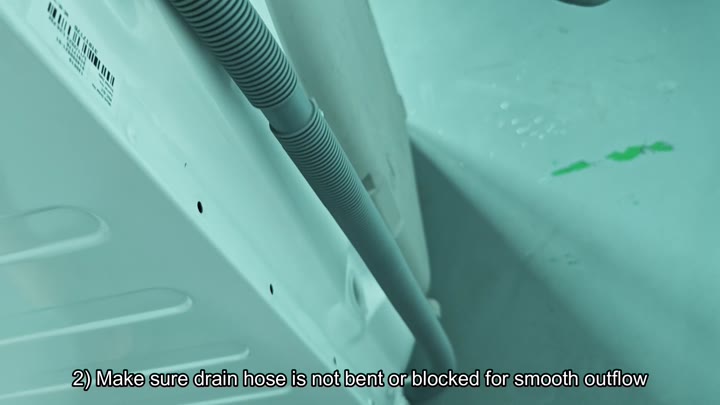 Check drain hose for bends or blocks Check drain hose for bends or blocks