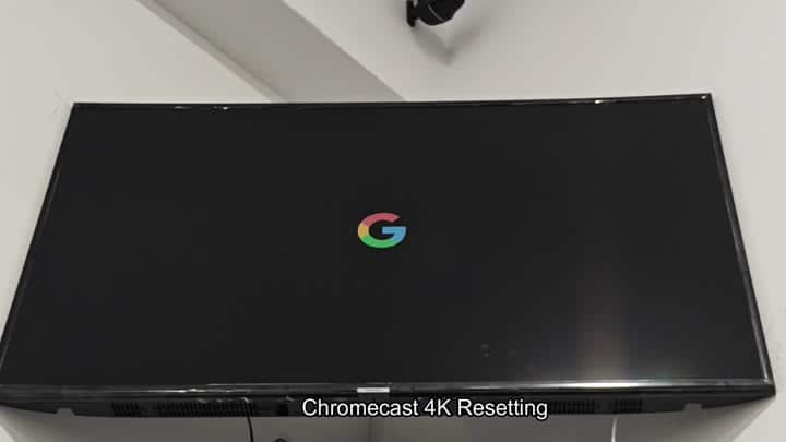 Chromecast 4K resetting on TV screen Chromecast 4K resetting on TV screen