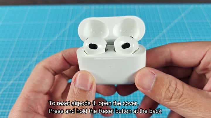 Open AirPods 3 case to reset Open AirPods 3 case to reset