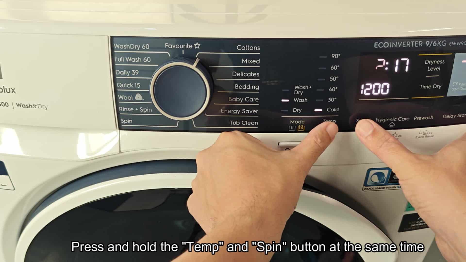 Press and hold Temp and Spin buttons Press and hold Temp and Spin buttons